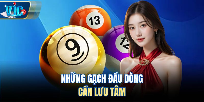 Những gạch đầu dòng cần lưu tâm